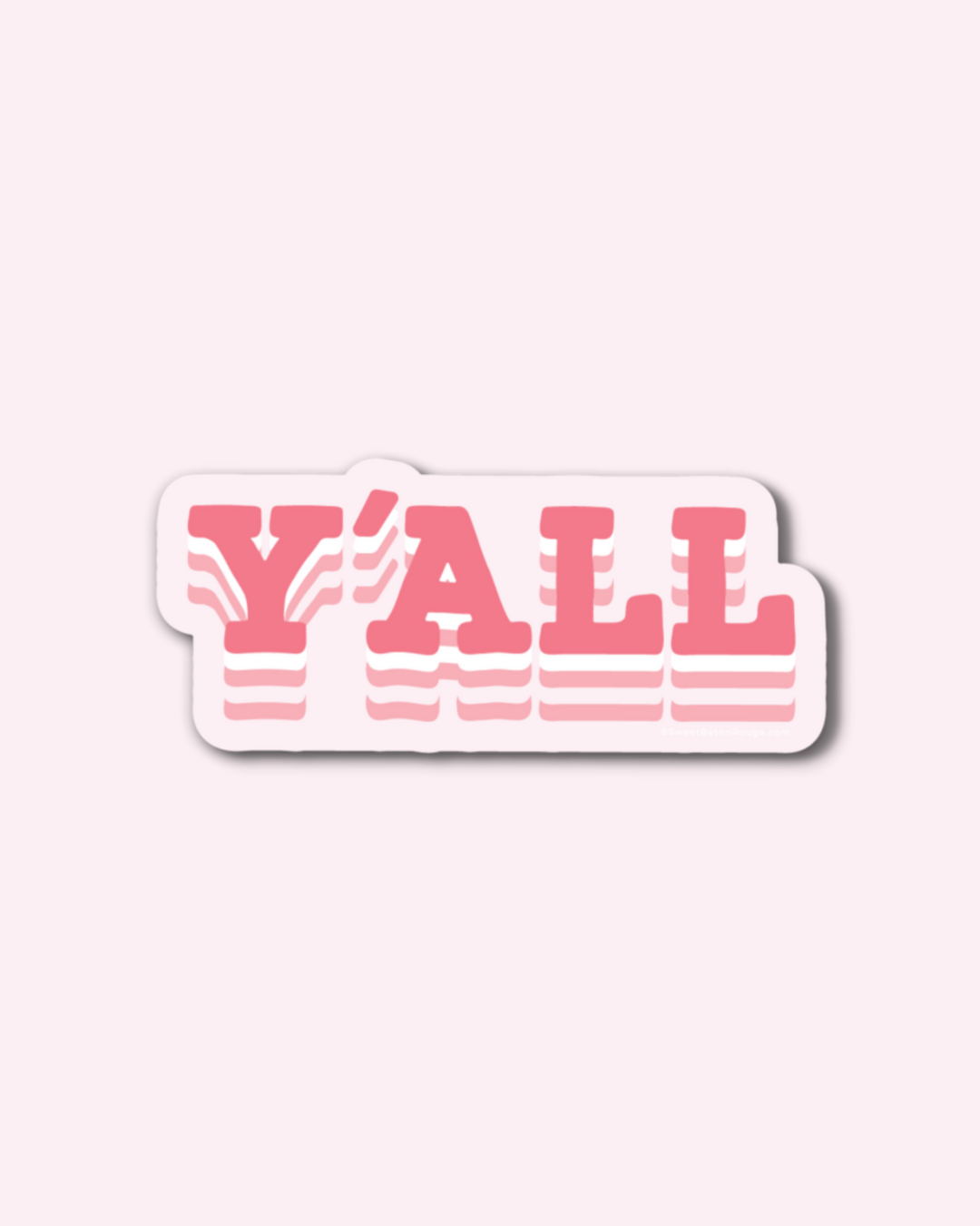 Unique Louisiana Gifts, Louisiana Sticker, Baton Rouge, New Orleans, Lafayette, Sweet Baton Rouge, Stickers, Baton Rouge Pride Sticker Near me, Louisiana themed sticker, Louisiana themed sticker near me, Y'all sticker, Yall sticker, Pink yall sticker
