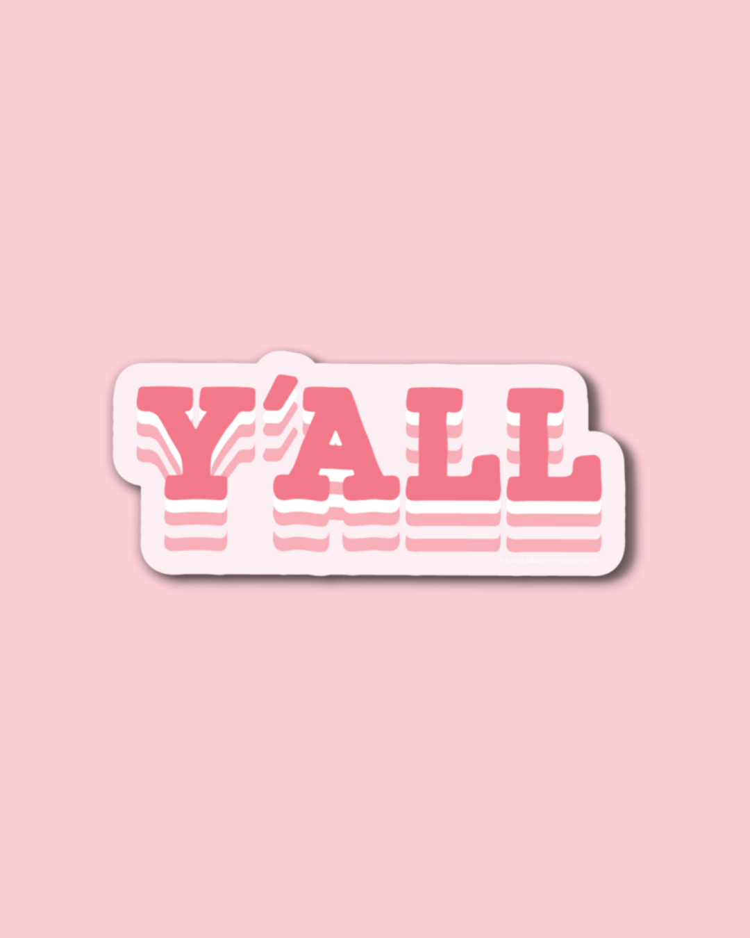 Unique Louisiana Gifts, Louisiana Sticker, Baton Rouge, New Orleans, Lafayette, Sweet Baton Rouge, Stickers, Baton Rouge Pride Sticker Near me, Louisiana themed sticker, Louisiana themed sticker near me, Y'all sticker, Yall sticker, Pink yall sticker