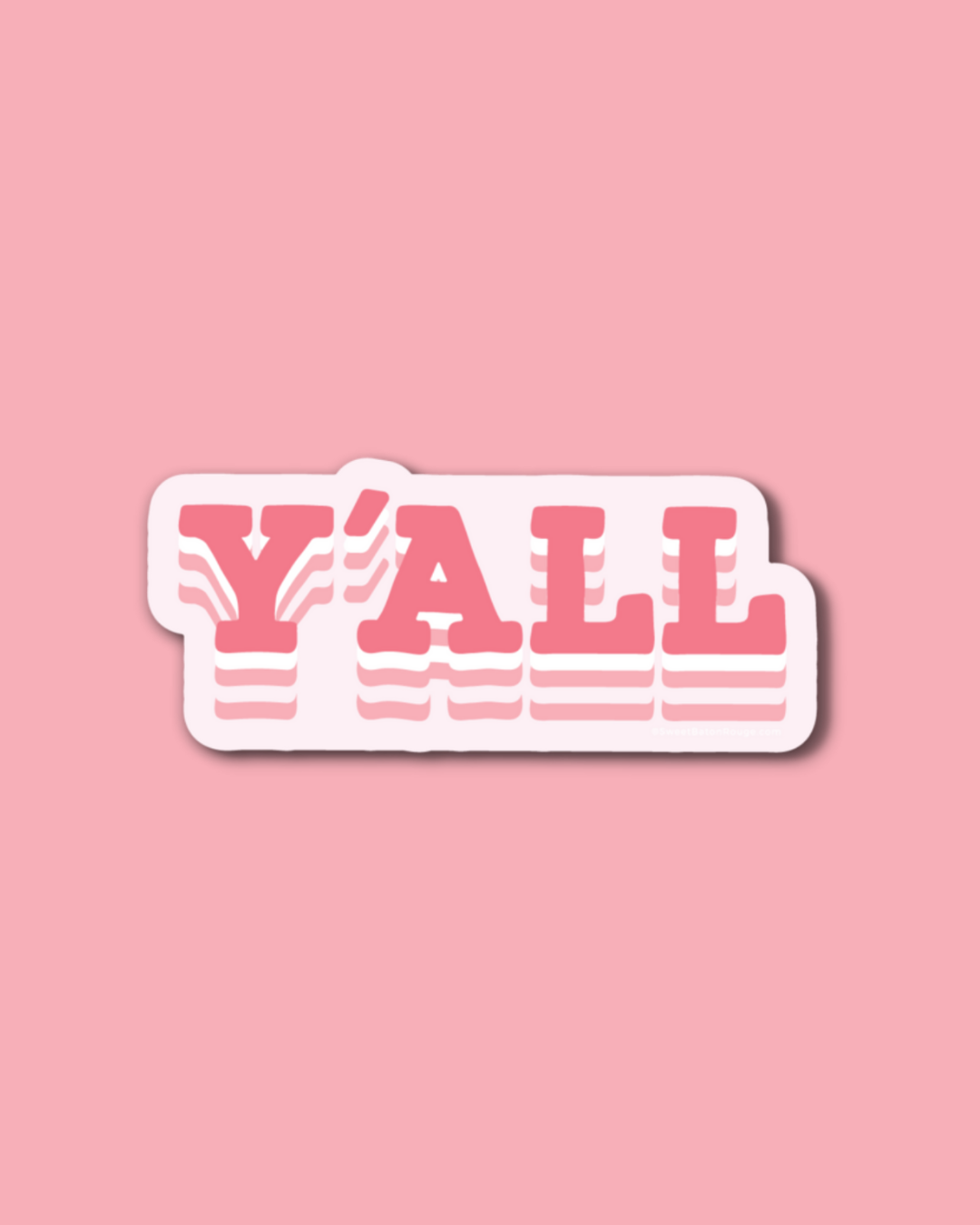 Unique Louisiana Gifts, Louisiana Sticker, Baton Rouge, New Orleans, Lafayette, Sweet Baton Rouge, Stickers, Baton Rouge Pride Sticker Near me, Louisiana themed sticker, Louisiana themed sticker near me, Y'all sticker, Yall sticker, Pink yall sticker