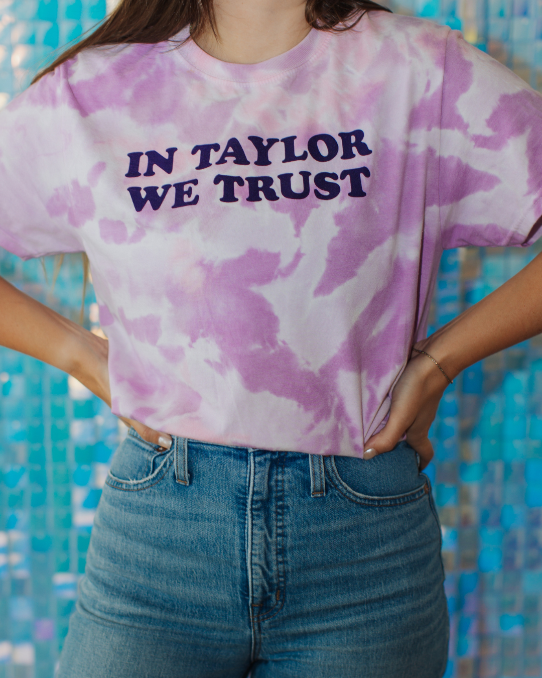 In Taylor We Trust Tie Dye