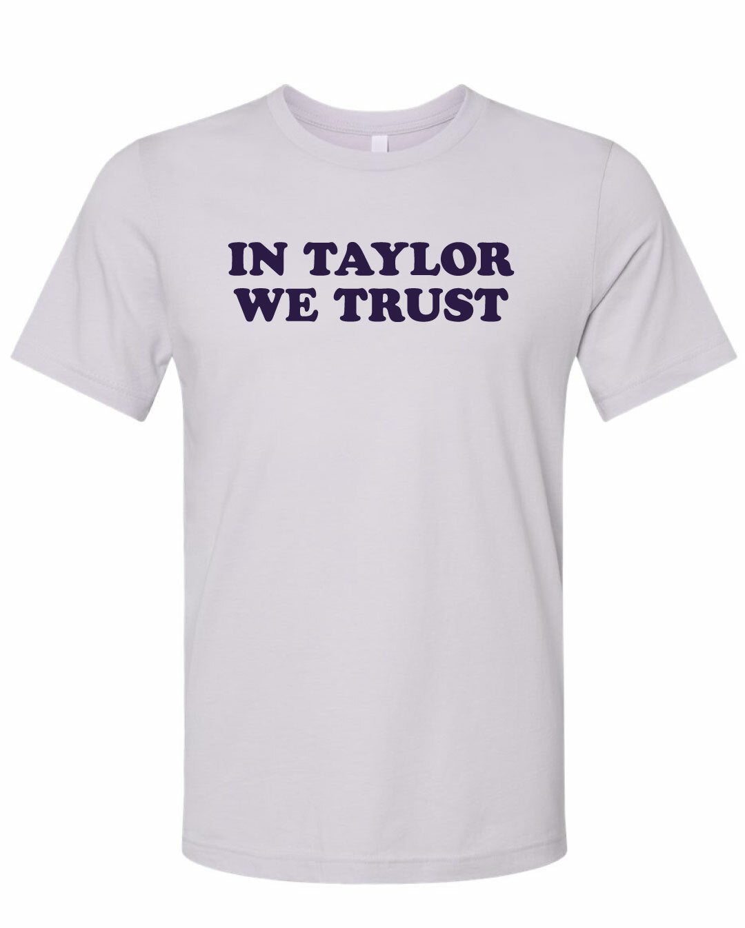In Taylor We Trust
