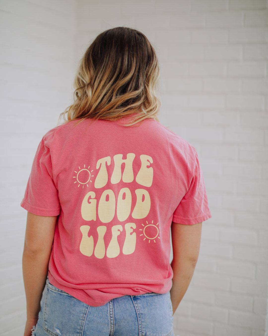 The Good Life (FRONT + BACK)