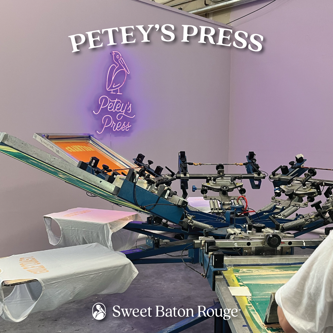Petey's Press – Sweet Baton Rouge