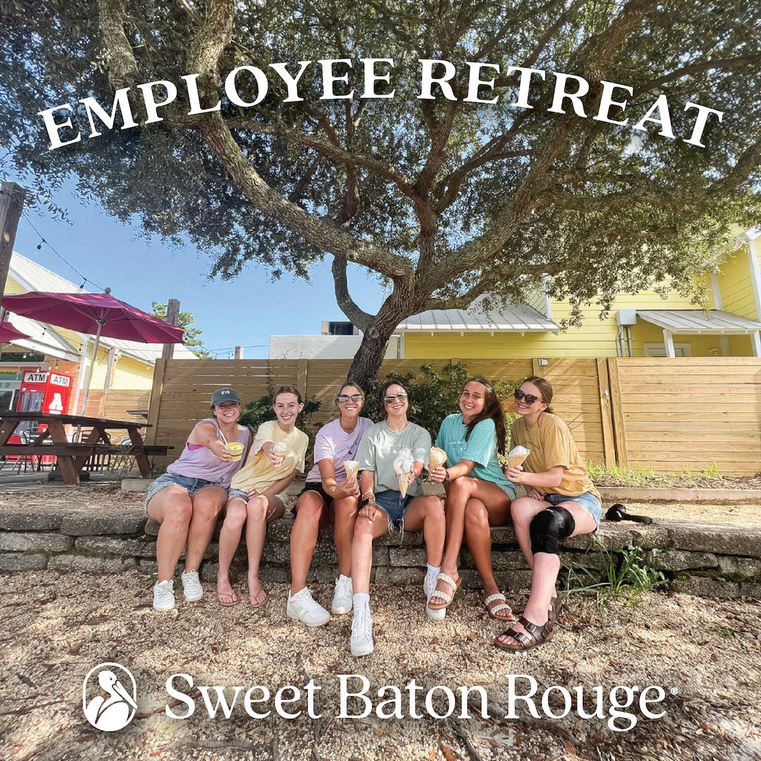 Sweet Baton Rouge® Employee Retreat