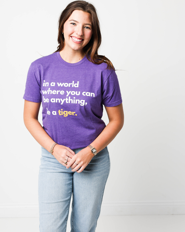 LSU Be A Tiger T-Shirt