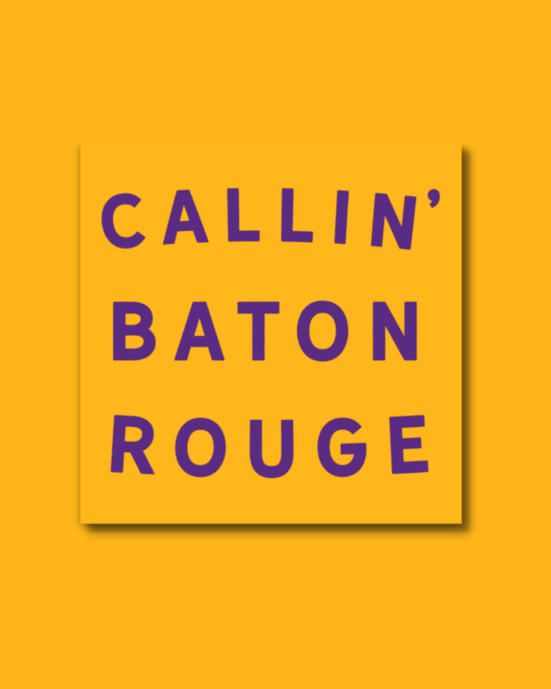 Callin' Baton Rouge Sticker