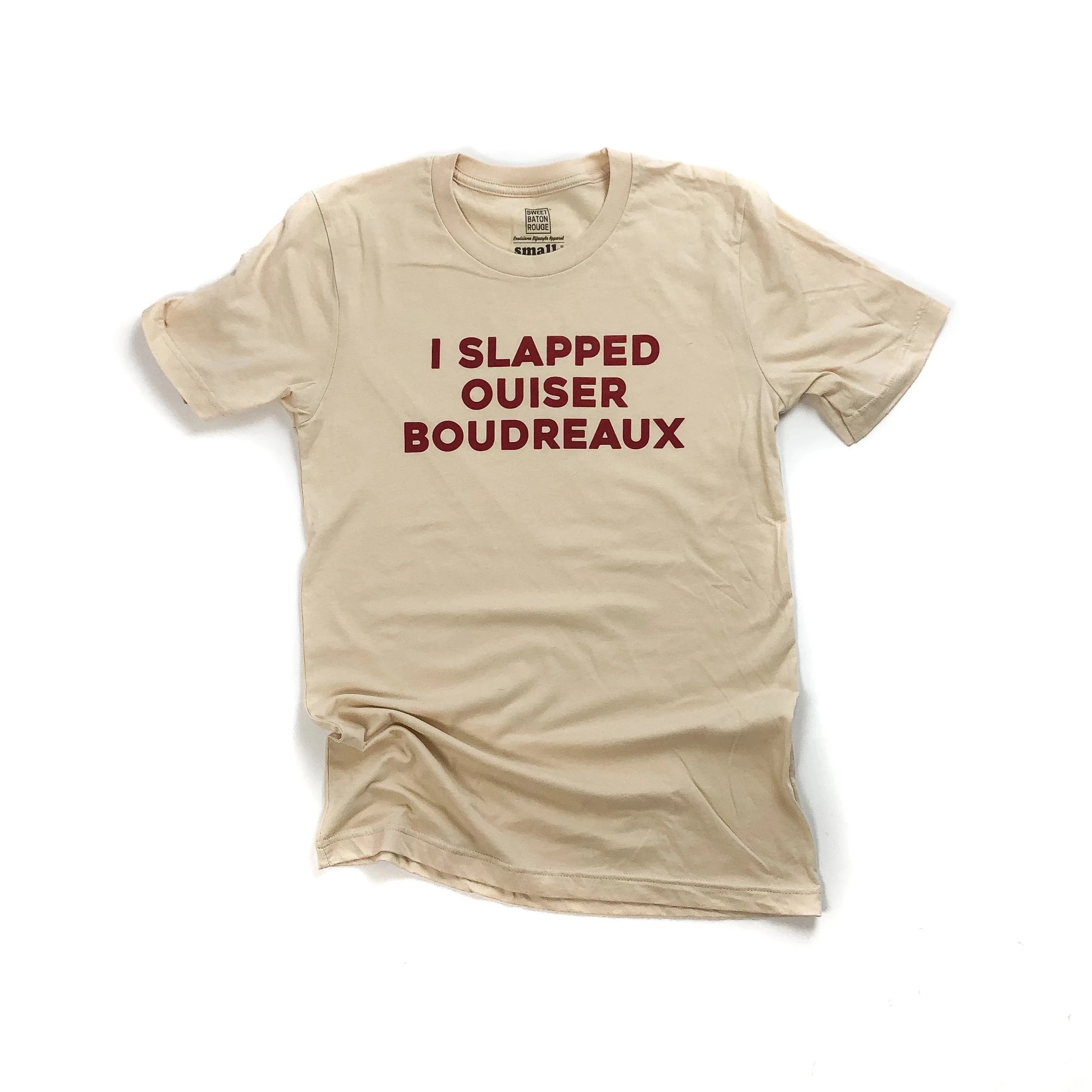 I Slapped Ouiser Boudreaux t-shirt